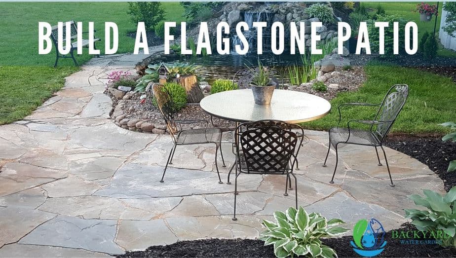 How To Build A Flagstone Patio A Helpful Guide Backyard Water Garden