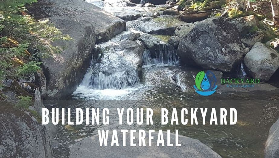 building your backyard waterfall post